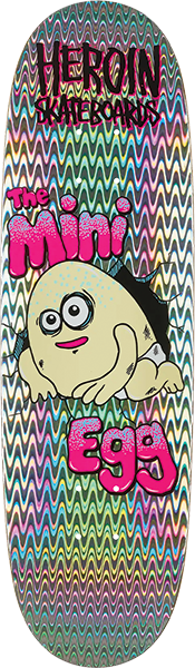 Heroin Skateboard Deck Mini Egg Holographic Foil 8.38