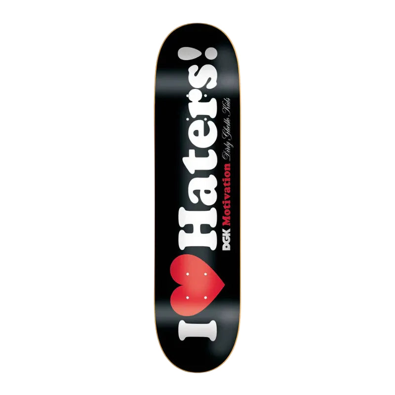 Skateboard deck with 'I ❤️ Haters' text on a black background