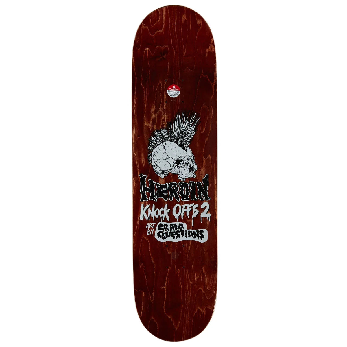 A skateboard deck shown from the underside, featuring a dark reddish-brown wood grain background with a graphic of a skull wearing a black and white mohawk. The text 'HERoIN Knock Offs 2 by Craig questions' is printed below the skull, and a red and white circular logo is visible near the top.