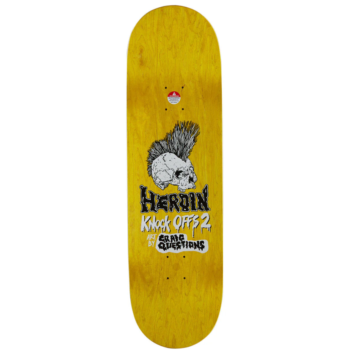 A skateboard deck with a bright yellow wood-grain finish, featuring a graphic of a white skull with a black mohawk and the text 'HERoin Knock Offs 2' and 'craig QUESTIONS'.