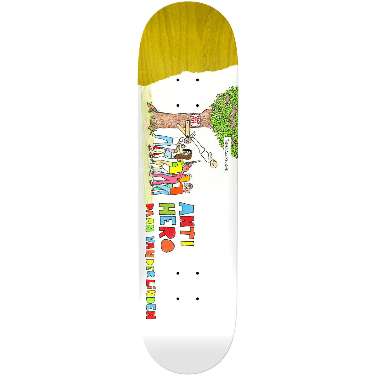 A skateboard deck shown vertically against a plain white background. The deck has a white base with a colorful cartoon illustration of a tree and people, plus large vertical text reading 'ANTI HERO' and smaller text 'DANN VAN DER LINDEN'.