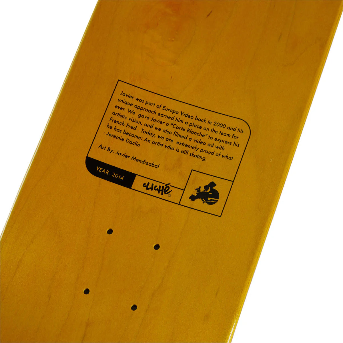 Cliche Skateboard Deck Mendizabal Griptape Art 8.25