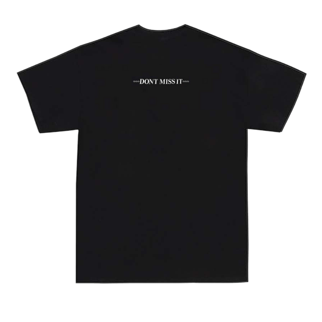 Limosine Shirt Don’t Miss it Tee Black