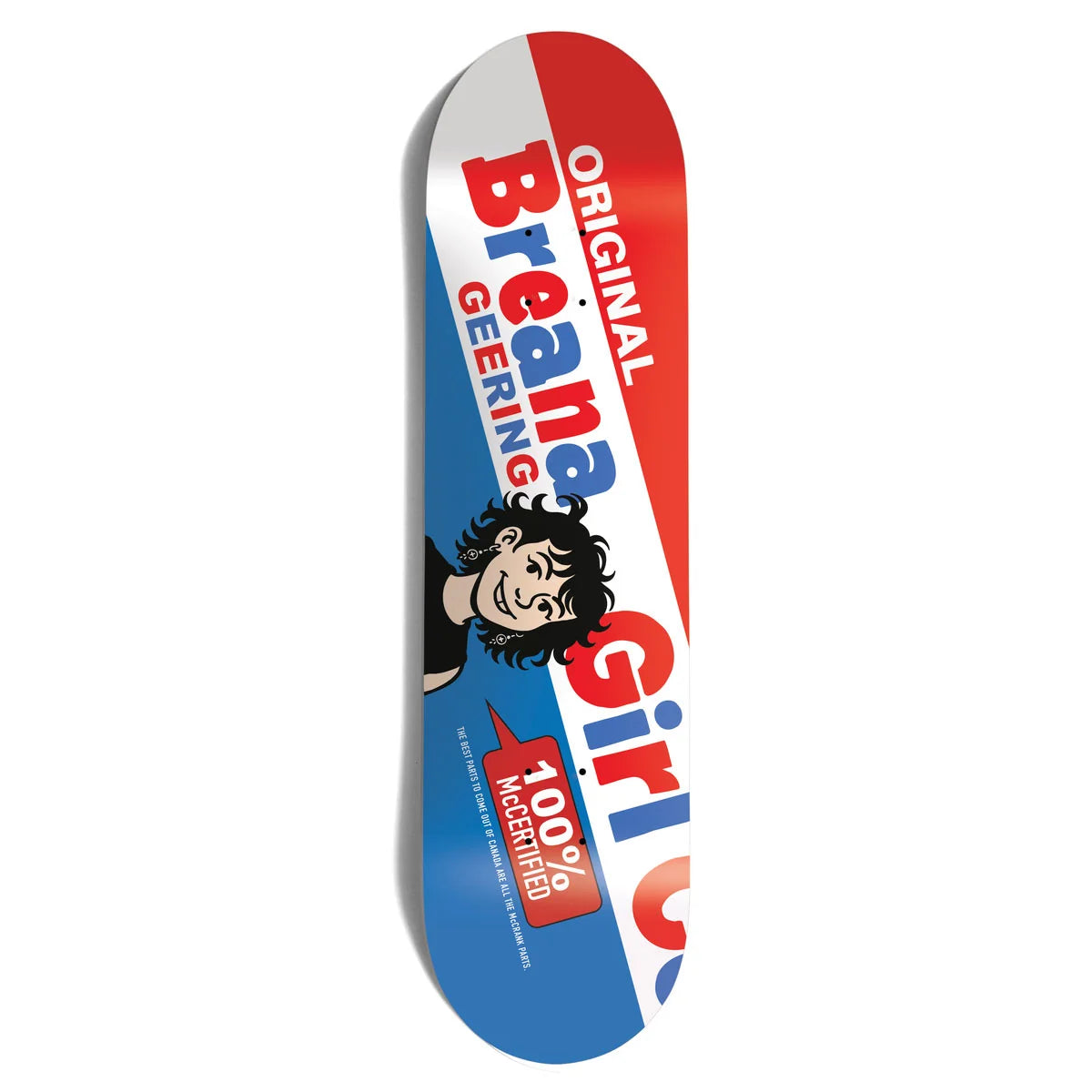 A skateboard deck featuring a bold red, white, and blue graphic design with the text 'Original breana Geering' and a cartoon character illustration, shown on a plain white background.