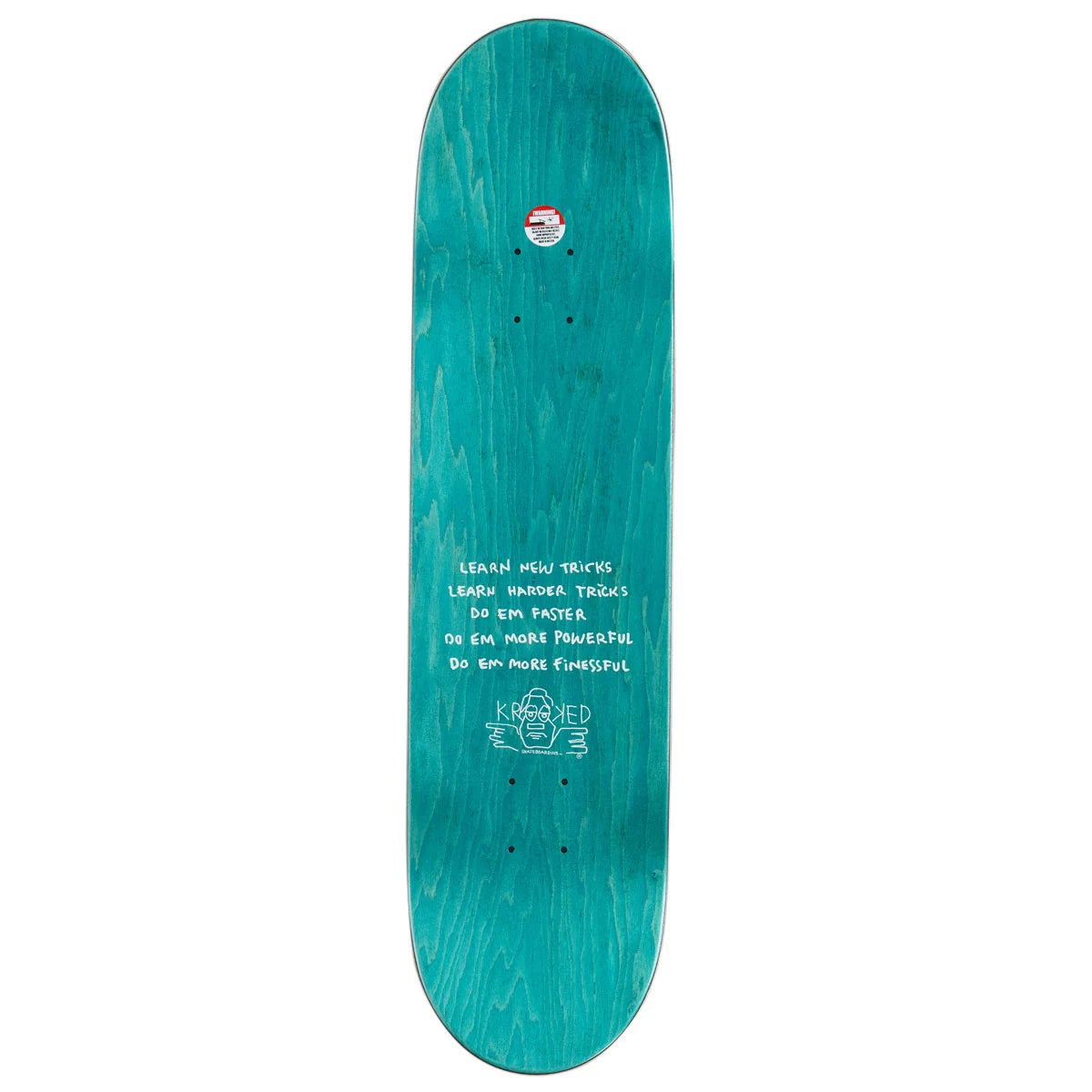 A teal green skateboard deck with white text and graphics printed on the underside, shown against a plain white background.