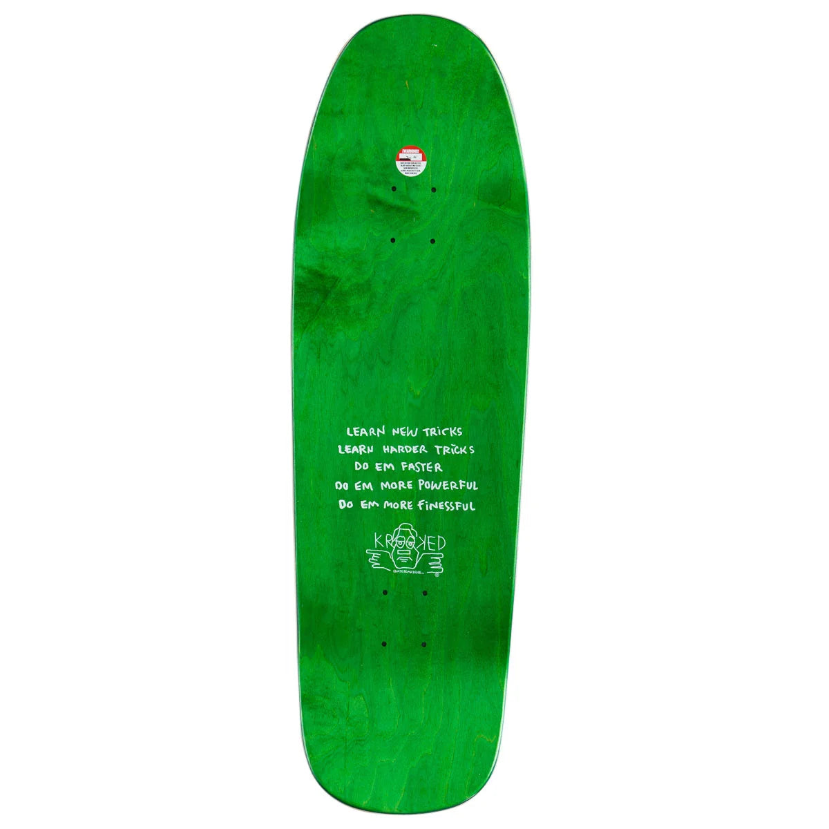 A green skateboard deck shown from the underside against a plain white background, featuring white hand-written style text and a small red circular sticker near the nose.