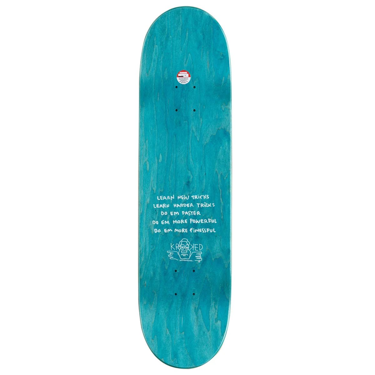A teal blue skateboard deck shown from the underside, featuring white handwritten-style text and a small white graphic near the center, photographed against a plain white background.