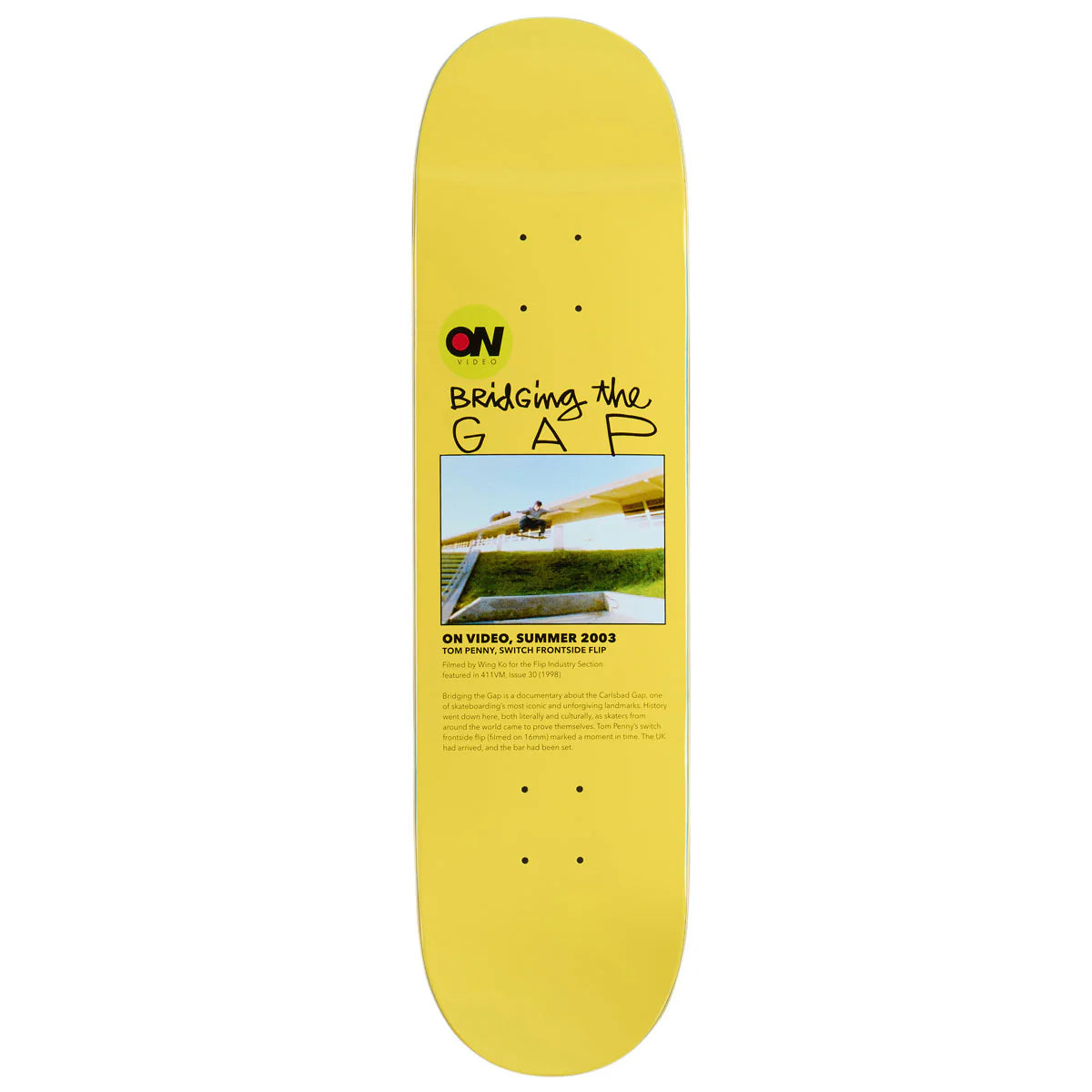 Yellow skateboard deck with text and a graphic on a white background