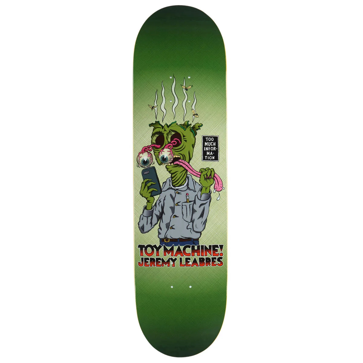 A skateboard deck featuring a green gradient background with a cartoon graphic of a green creature holding a phone, with the text 'TOY MACHINE JEREMY LEABRES' printed below.