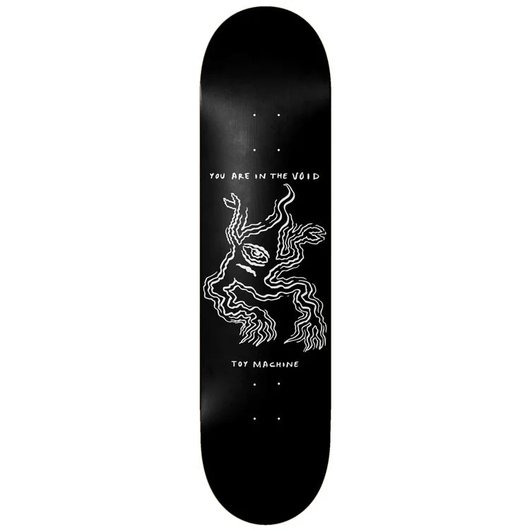 A black skateboard deck featuring a white line-art graphic of a creature and the text 'YOU ARE IN THE VOID' and 'TOY MACHINE' on a plain white background.