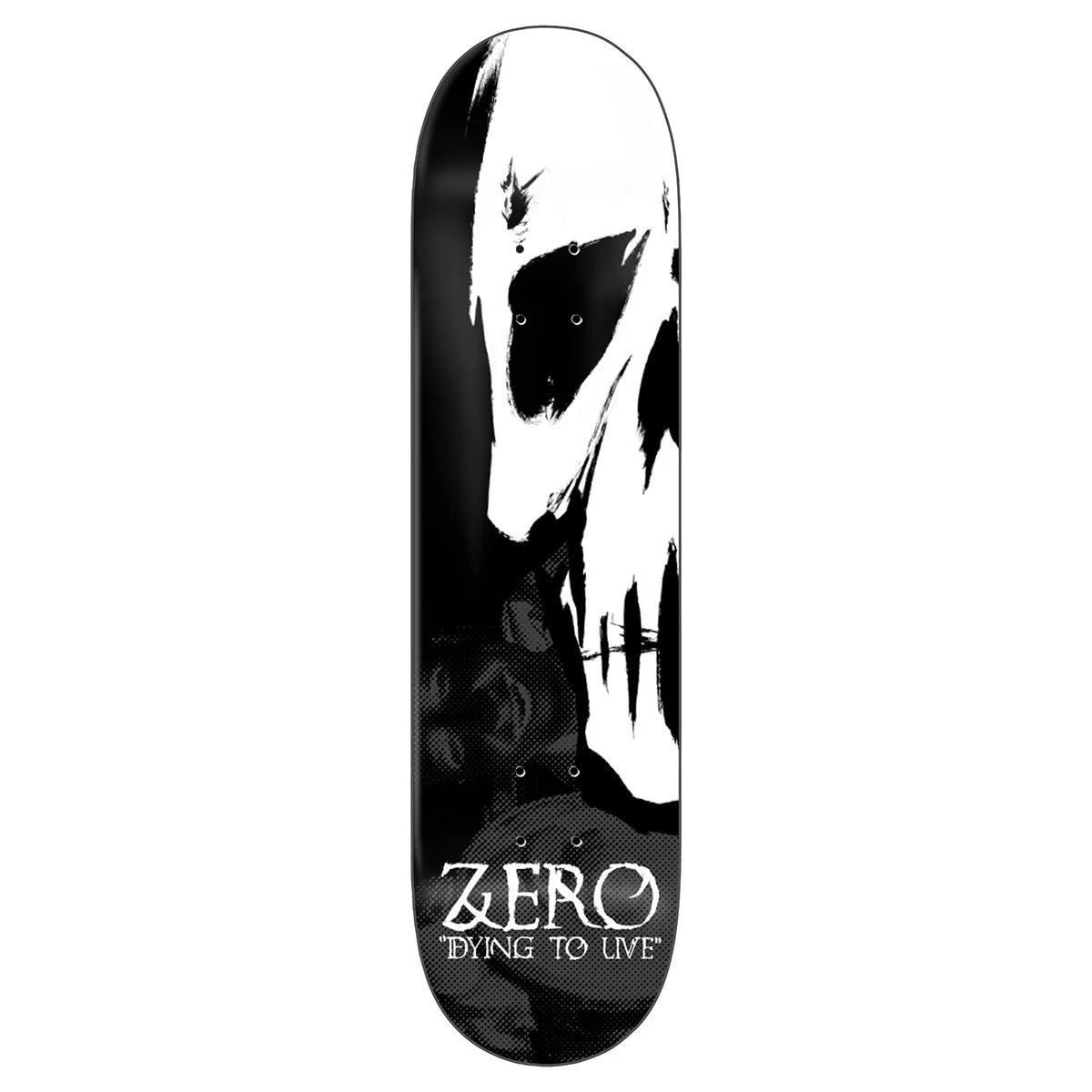 A skateboard deck featuring a black and white graphic design with a hooded figure and the text 'ZERO DYING TO LIVE' at the bottom, shown against a plain white background.